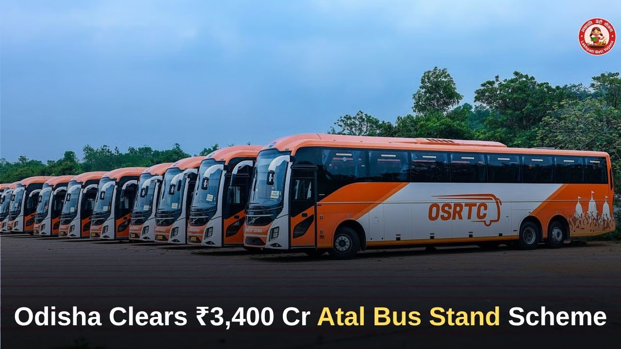 Odisha Approves ₹3,400 Crore Atal Bus Stand Scheme to Modernise Public Transport by FY32